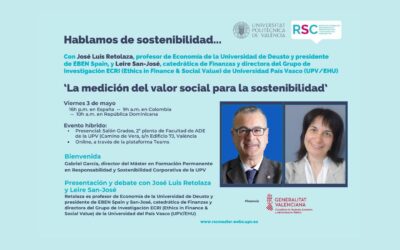03/05. ‘La medición del valor social para la sostenibilidad’. Hablamos de sostenibilidad con José Luis Retolaza y Leire San-José. (Presencial y streaming)